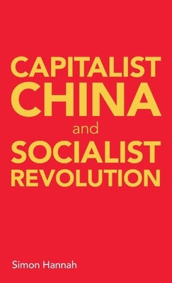 Capitalist China and socialist revolution Paperback Resistance Books