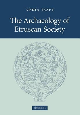 Paperback book titled "The Archaeology of Etruscan Society" by Cambridge University Press, featuring a cover with ancient Etruscan art.