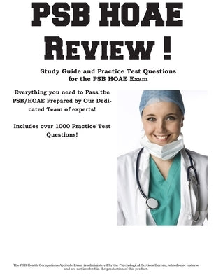 PSB HOAE Review!: Complete Health Occupations Aptitude Test Study Guide and Practice Test Questions Paperback Complete Test Preparation Inc.