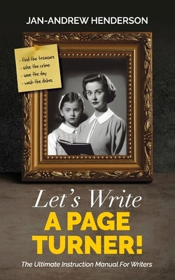 Let's Write a Page Turner! The Ultimate Instruction Manual for Writers Paperback Black Hart