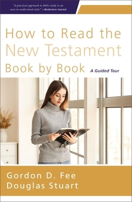 How to Read the New Testament Book by Book: A Guided Tour Paperback Zondervan