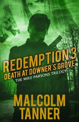 Redemption 3: Death at Downer's Grove Paperback Paperback Press