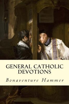 General Catholic Devotions Paperback Createspace Independent Publishing Platform