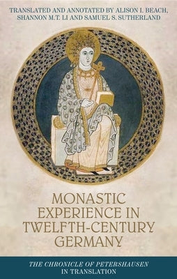 Paperback book titled "Monastic Experience in Twelfth-Century Germany" by Manchester University Press, featuring the cover design.