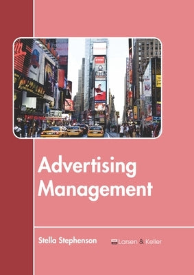 Advertising Management by Stephenson, Stella