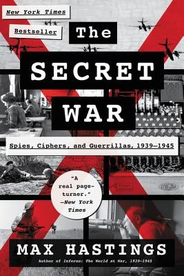 The Secret War: Spies, Ciphers, and Guerrillas, 1939-1945 Paperback Harper Perennial