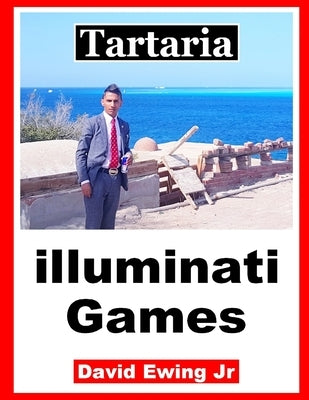 Tartaria - illuminati Games: English Paperback Independently Published