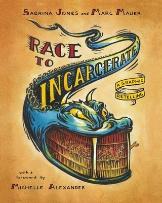 Cover image of "Race to Incarcerate: A Graphic Retelling" book by New Press showcasing its illustrated front cover.
