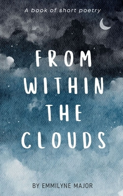 From Within the Clouds Paperback Libresco Feeds Pvt. Ltd