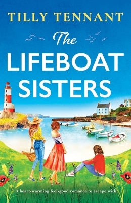 The Lifeboat Sisters: A heart-warming feel-good romance to escape with Paperback Bookouture