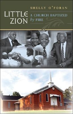 Little Zion: A Church Baptized by Fire Paperback University of North Carolina Press