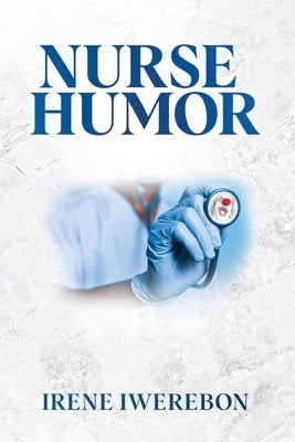 Nurse Humor Paperback Eyereneeswords Corporation