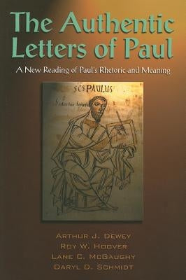 The Authentic Letters of Paul Paperback Polebridge Press