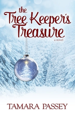 The Tree Keeper's Treasure Paperback Winter Street Press