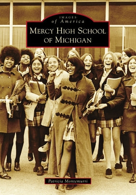 Mercy High School of Michigan Paperback Arcadia Publishing (SC)
