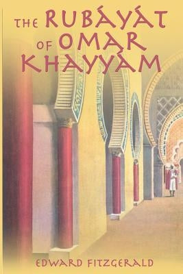The Rubayat of Omar Khayyam Paperback www.bnpublishing.com