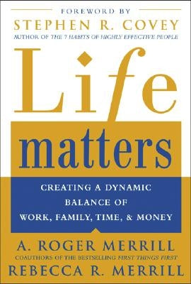 Life Matters: Creating a Dynamic Balance of Work, Family, Time, and Money Paperback McGraw-Hill Companies