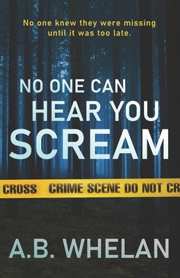 No One Can Hear You Scream Paperback Independently Published