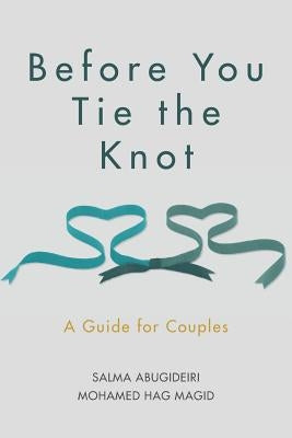 Before You Tie the Knot: A Guide for Couples Paperback Createspace Independent Publishing Platform