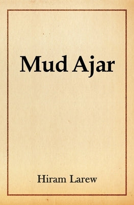 Mud Ajar Paperback Atmosphere Press