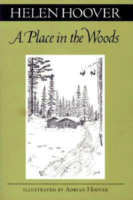A Place in the Woods Paperback University of Minnesota Press