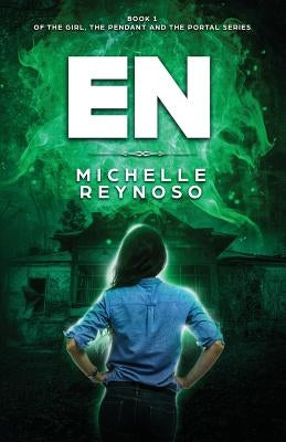 En: A Girl Energy-Bending between Worlds Paperback Michelle Reynoso