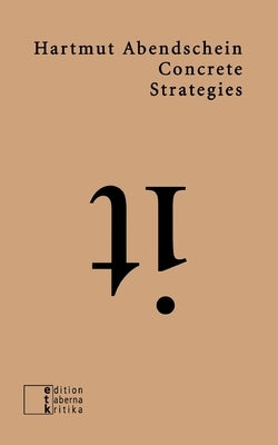 Concrete Strategies: Exercises on "Oblique Strategies" Paperback Edition Taberna Kritika