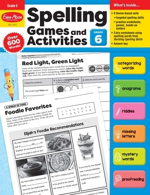 Spelling Games and Activities, Grade 6 Teacher Resource by Evan-Moor Corporation