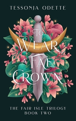 To Wear a Fae Crown Paperback Crystal Moon Press