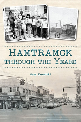 Hamtramck Through the Years Paperback History Press