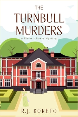 The Turnbull Murders: A Historic Homes Mystery Paperback Level Best Books