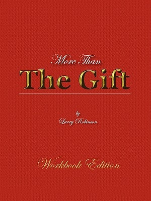 More Than the Gift: A Love Relationship Paperback Aventine Press