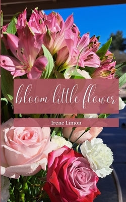 bloom little flower Paperback Libresco Feeds Private Limited