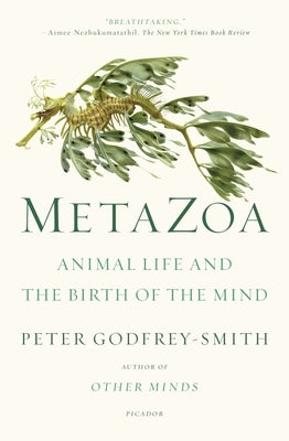 Paperback of Metazoa: Animal Life and the Birth of the Mind by Picador USA, showing the book cover with abstract animal illustrations.