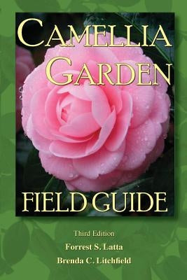 Camellia Garden Field Guide Paperback Createspace Independent Publishing Platform