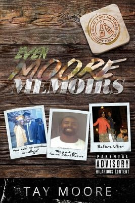 Even Moore Memoirs Paperback Createspace Independent Publishing Platform