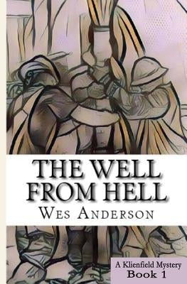 The Well From Hell Paperback Western Country Enterprises LLC
