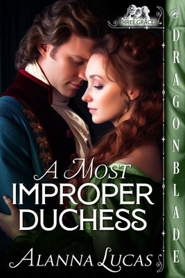 A Most Improper Duchess Paperback Dragonblade Publishing, Inc.