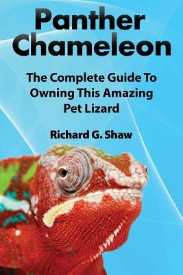Panther Chameleons, Complete Owner's Manual Paperback Tanit Services Ltd