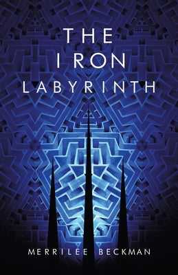 The Iron Labyrinth Paperback iUniverse