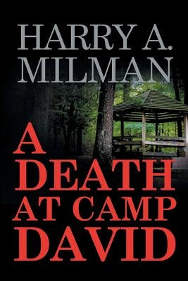 A Death at Camp David by Milman, Harry a.