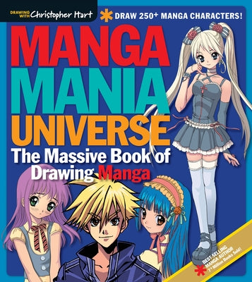 Manga Mania Universe: The Massive Book of Drawing Manga Drawing with Christopher Hart