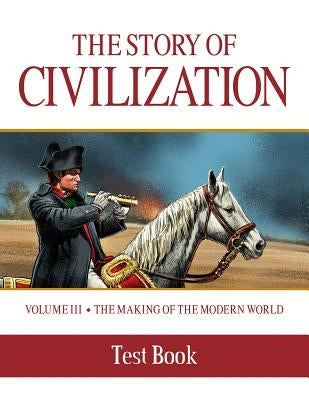 Story of Civilization: Making of the Modern World Test Book Paperback Tan Books