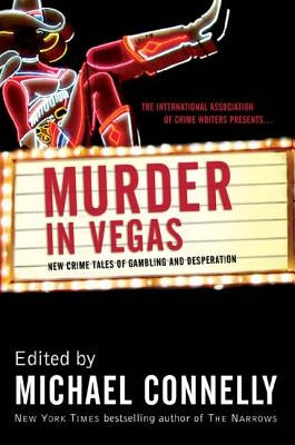 Murder in Vegas: New Crime Tales of Gambling and Desperation Paperback Forge