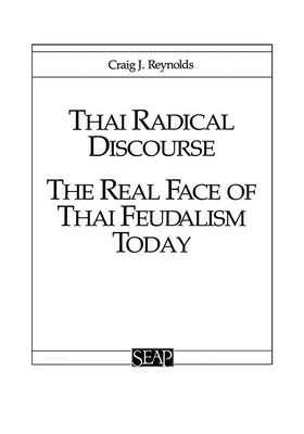 Thai Radical Discourse Paperback Southeast Asia Program Publications