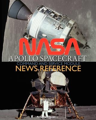 NASA Apollo Spacecraft Command and Service Module News Reference Paperback Periscope Film LLC