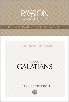 Tpt the Book of Galatians: 12-Lesson Study Guide Paperback Broadstreet Publishing