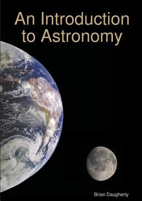 An Introduction to Astronomy Paperback Lulu.com