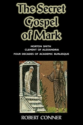 The Secret Gospel of Mark Paperback Mandrake of Oxford