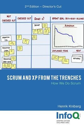 Scrum and XP from the Trenches - 2nd Edition Paperback Lulu.com